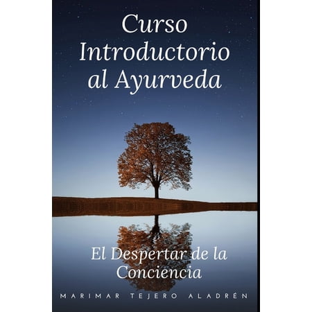 Curso Introductorio al Ayurveda : El Despertar de la Conciencia (Paperback)