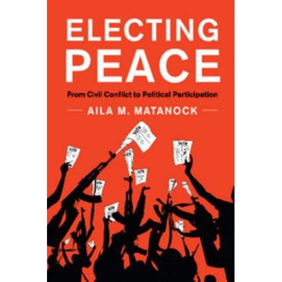 Pre-Owned Electing Peace (Paperback) 1316638812 9781316638811