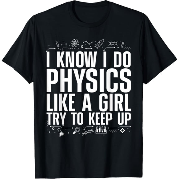 Cool Physics For Women Girls Quantum Mechanics Science Nerd T-Shirt