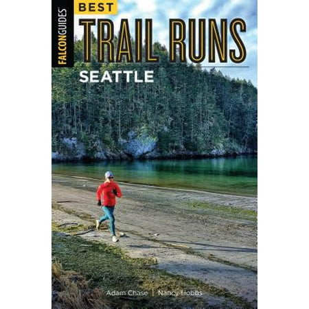 Best Trail Runs Seattle - eBook (Best Running Trails In Chicago)
