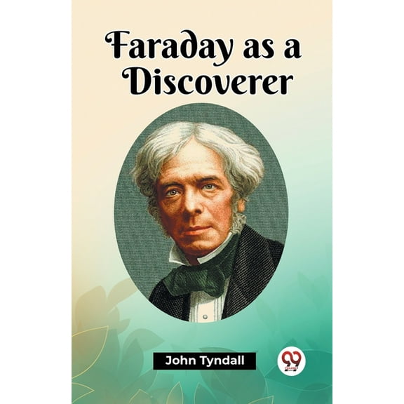 Faraday as a Discoverer, (Paperback)