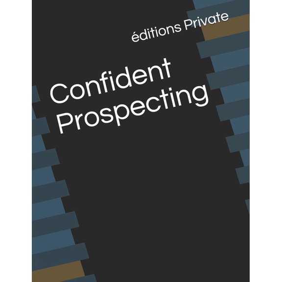 Confident Prospecting, (Paperback)