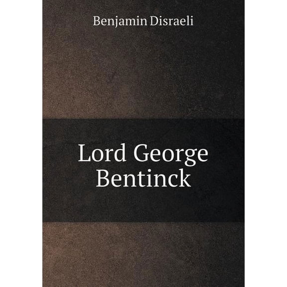 Lord George Bentinck (Paperback)