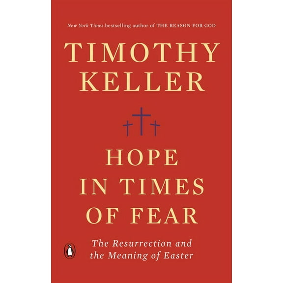 Hope in Times of Fear: The Resurrection and the Meaning of Easter, (Paperback)