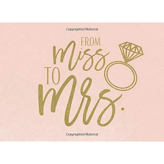 Pre-Owned From Miss To Mrs: Cute Ring Pink Blush and Gold Bridal Shower Guest Book And Gift Log Paperback