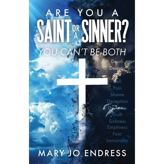 Are You a Saint or a Sinner?: You Can't Be Both, (Paperback)