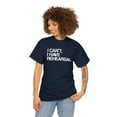 thumbnail image 3 of I Can't, I Have Rehearsal Shirt - Funny Theatre Gift Tee, Theater - ID: 392, 3 of 7