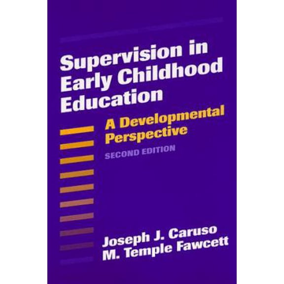 Pre-Owned Supervision in Early Childhood Education: A Developmental Perspective (Early Childhood Education Series) (Paperback) 0807738522 9780807738528