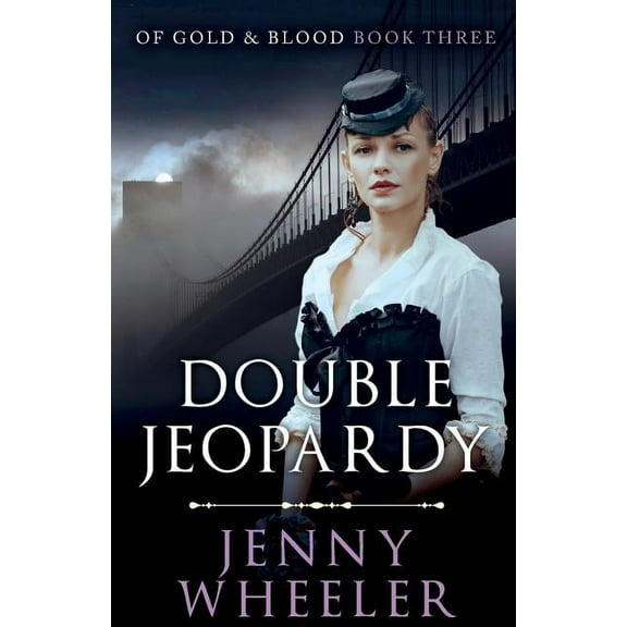 Of Gold & Blood Double Jeopardy, Book 3, (Paperback)