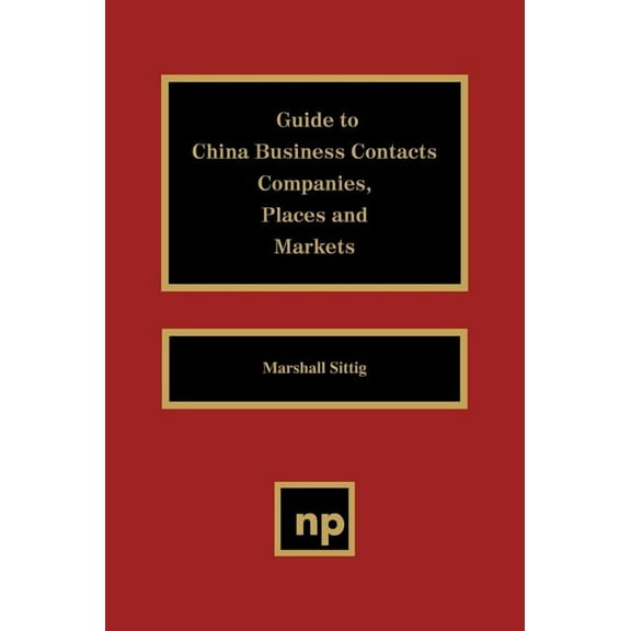 Guide to China Business Contacts Co., (Hardcover)