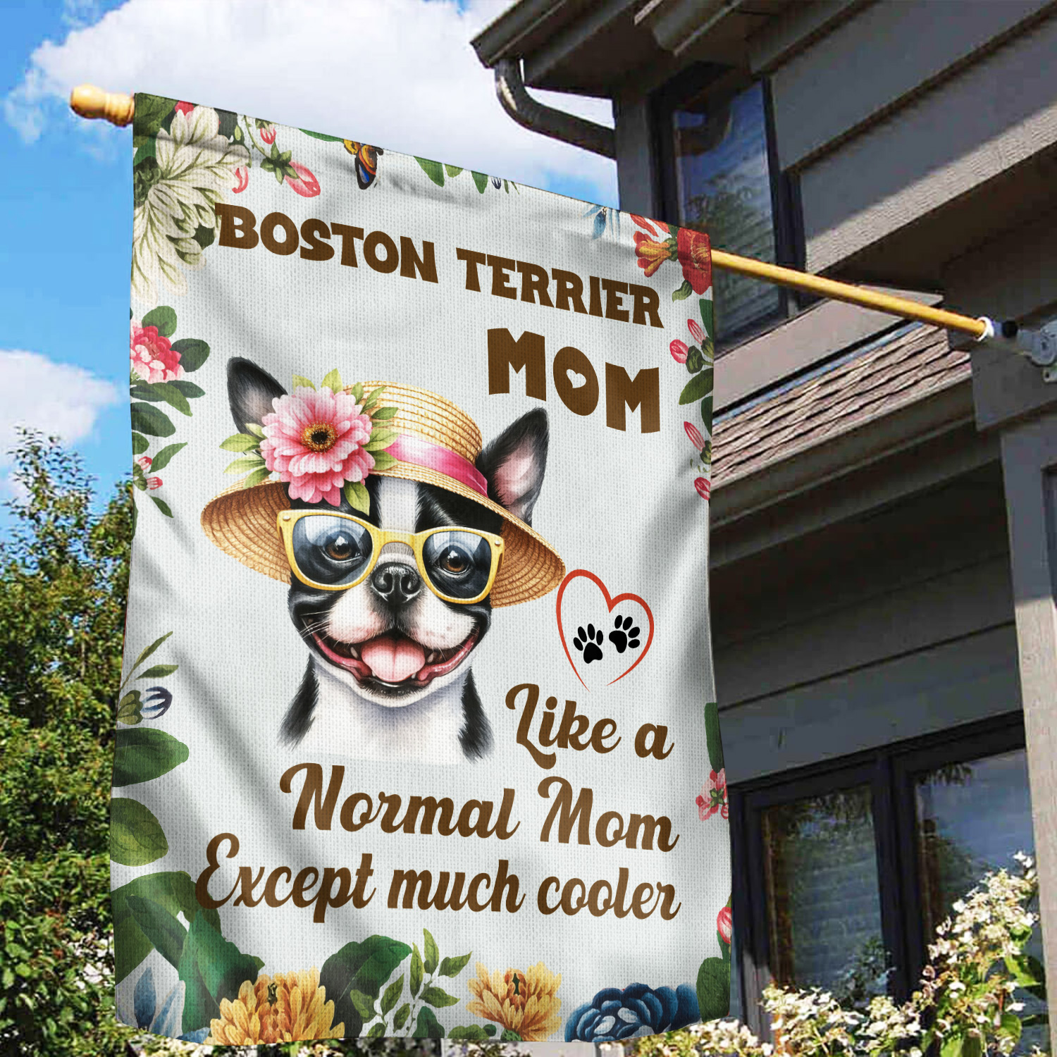 Boston Terrier Mom Like a Normal Mom Except Much Cooler Happy Mother's Day House Flag 28x40in Double Sided Gentleman Dog Lover Gifts Outdoor Decor - 02004