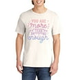 thumbnail image 3 of You Are More Than Enough T-Shirts for Women Men, Fun Graphic Tee Short Sleeve Tops - Vintage Ivory, 3 of 5