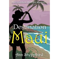 Destination Murder Mysteries Destination Maui, Book 1, (Hardcover)