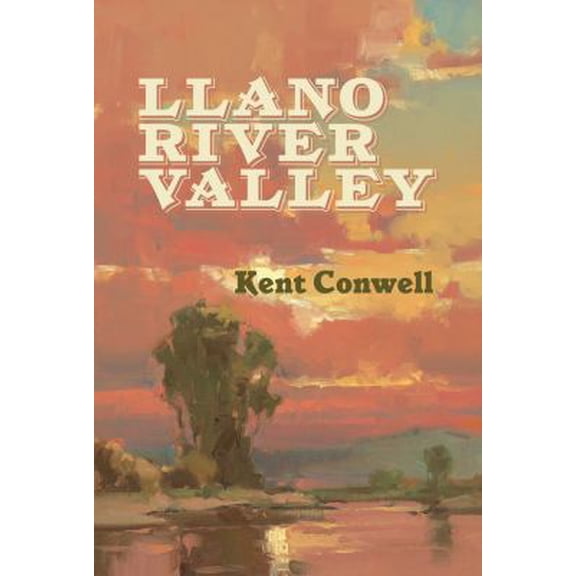 Pre-Owned Llano River Valley (Hardcover) 0803499310 9780803499317
