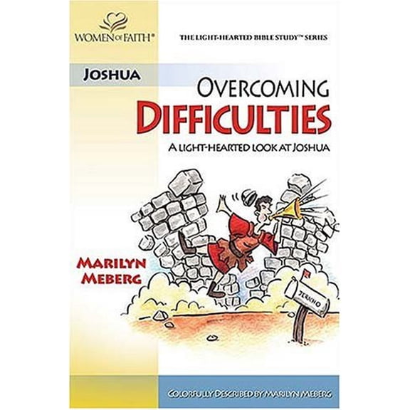Pre-Owned Overcoming Difficulties: A Light-Hearted Look at Joshua (LIGHT-HEARTED BIBLE STUDY), 9780785252429, 0785252428, Paperback,