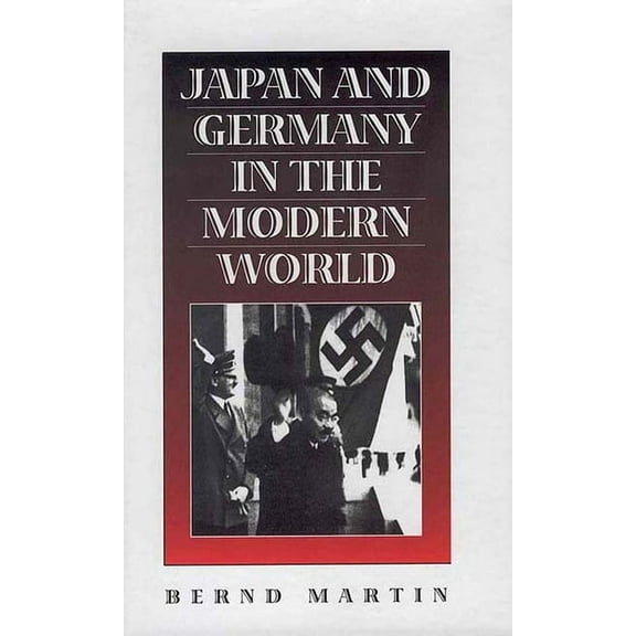 Japan and Germany in the Modern World, (Paperback)
