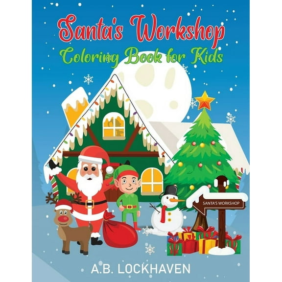 Santa's Workshop: Coloring Book for Kids, (Paperback)