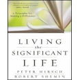 thumbnail image 1 of Living the Significant Life By Hirsch, Peter L./ Shemin, Robert, 1 of 1