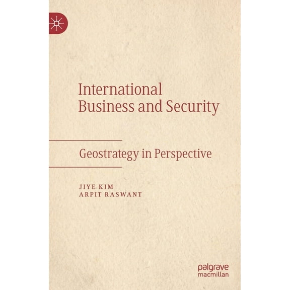 International Business and Security: Geostrategy in Perspective, (Hardcover)