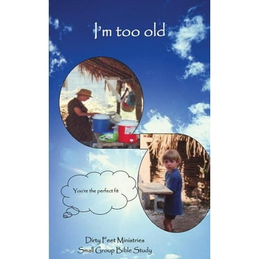 I'm too old (Paperback)