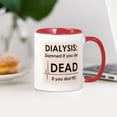 thumbnail image 3 of CafePress - Dialysis Damned Mugs - 11 oz Ceramic Mug - Novelty Coffee Tea Cup, 3 of 4