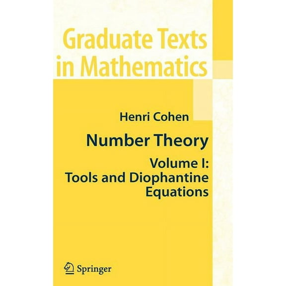 Graduate Texts in Mathematics Number Theory, Volume 1: Tools and Diophantine Equations, Book 239, (Hardcover)