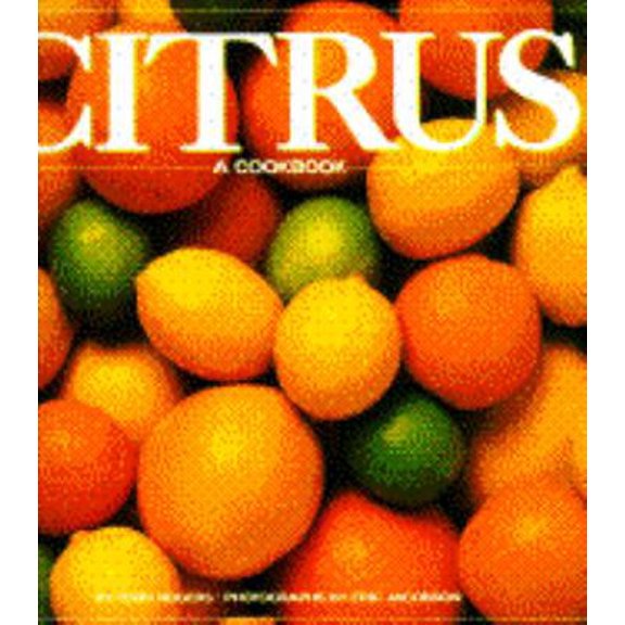Pre-Owned Citrus: A Cookbook (Paperback) 0671745344 9780671745349