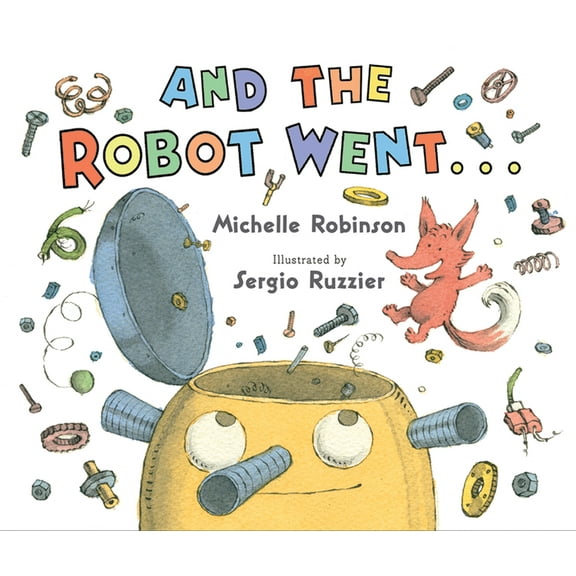 And the Robot Went . . ., (Hardcover)