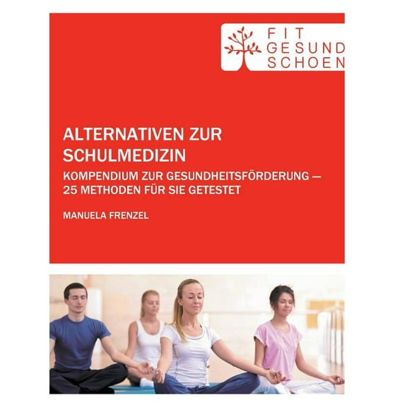 Alternativen zur Schulmedizin
