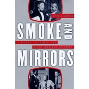 Angle View: Smoke and Mirrors: Violence, Television, and Other American Cultures [Paperback - Used]