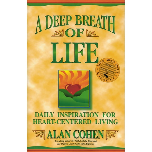 Pre-Owned A Deep Breath of Life: Daily Inspiration for Heart-Centered Living (Paperback) 1561703370 9781561703371