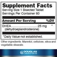 thumbnail image 2 of Douglas Laboratories DHEA 25 mg | Micronized Supplement to Support Immune Health, Brain, Bones, Metabolism and Lean Body Mass* | 60 Tablets, 2 of 9