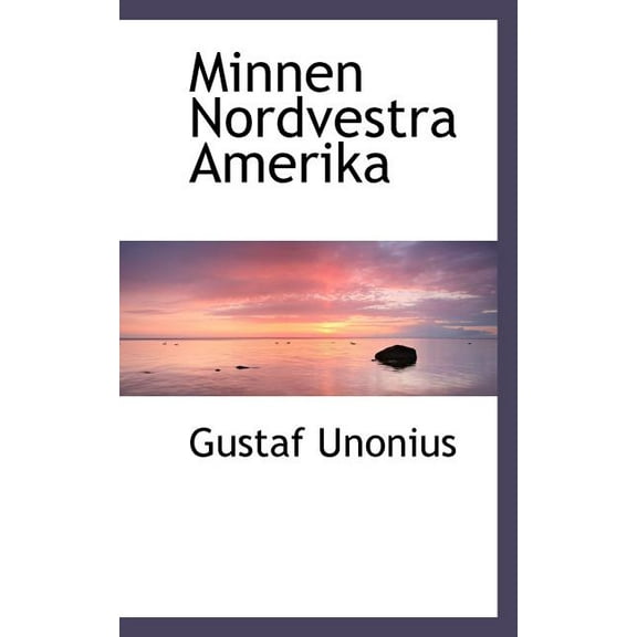 Minnen Nordvestra Amerika, (Paperback)