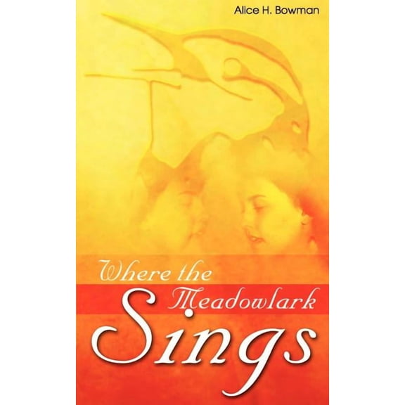 Where the Meadowlark Sings (Paperback)