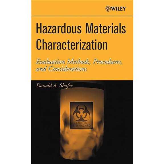 Hazardous Materials Characterization: Evaluation Methods, Procedures, and Considerations, (Hardcover)