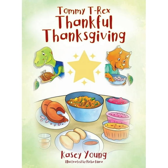 Tommy T-Rex Thankful Thanksgiving, (Hardcover)
