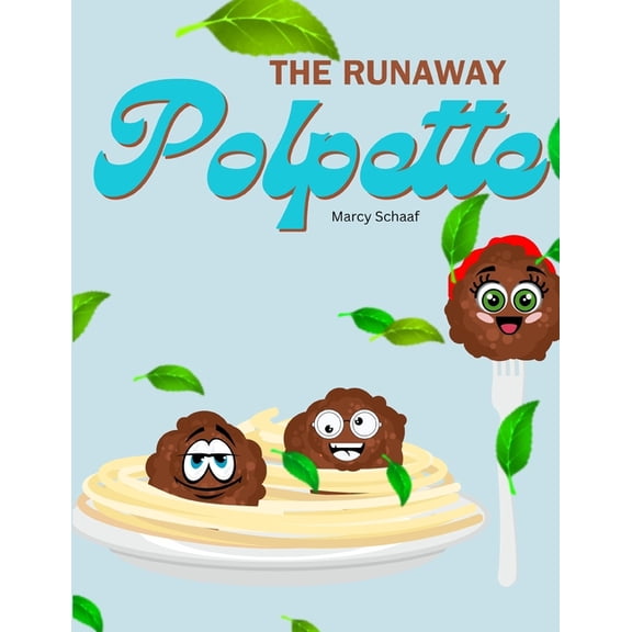 The Runaway Polpette, (Paperback)