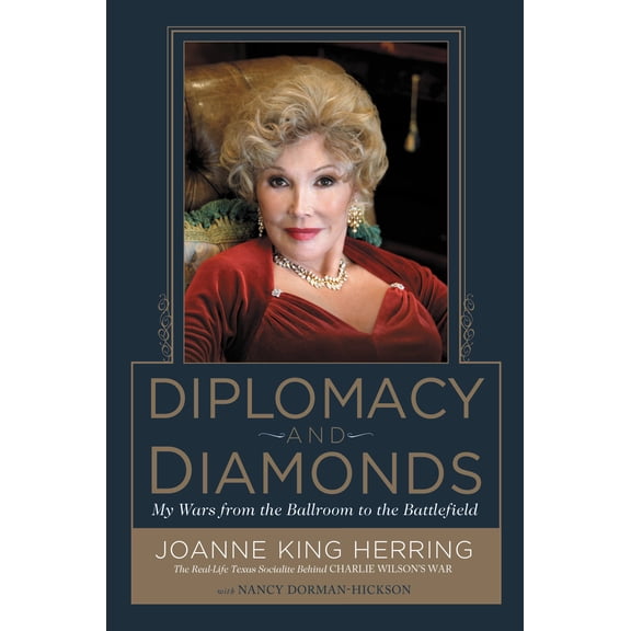 Diplomacy and Diamonds : My Wars from the Ballroom to the Battlefield (Hardcover)