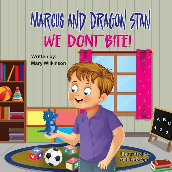 Marcus and Dragon Stan We Don't Bite!, (Paperback)