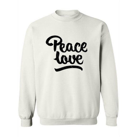 Peace, Love.  Sweatshirt Women -Image by Shutterstock, Female Medium