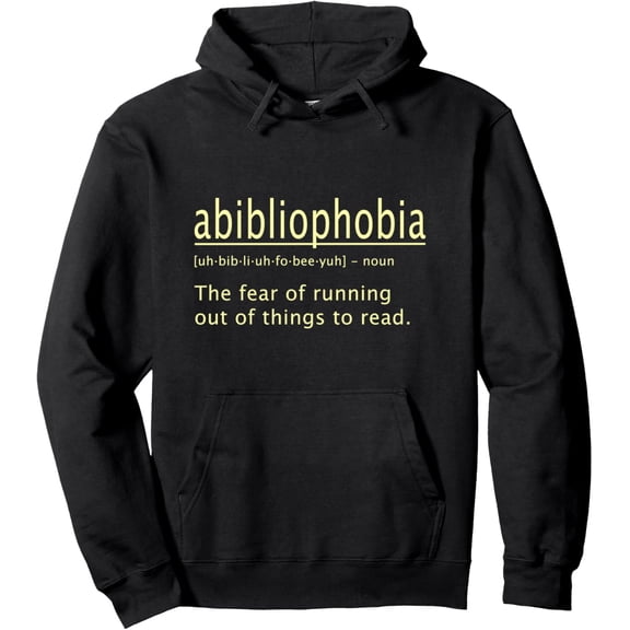 Abibliophobia Definition - Funny Reading Pullover Hoodie