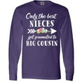 thumbnail image 3 of Inktastic Only the Best Nieces Get Promoted to Big Cousin Long Sleeve T-Shirt, 3 of 5