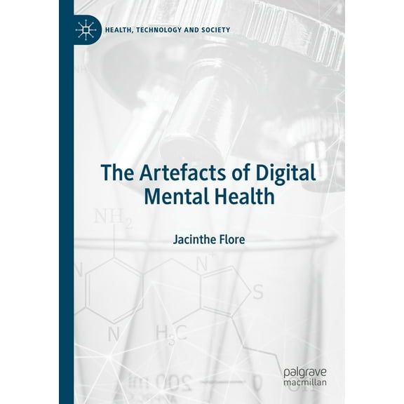 Health, Technology and Society The Artefacts of Digital Mental Health, (Hardcover)