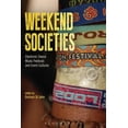 thumbnail image 1 of Pre-Owned Weekend Societies: Electronic Dance Music Festivals and Event-Cultures (Paperback), 1 of 1