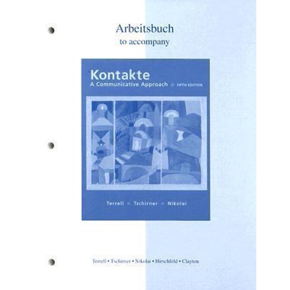 Pre-Owned Workbook/Laboratory Manual to accompany Kontakte: A Communicative Approach (Paperback) 0072879777 9780072879773