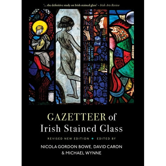 Gazetteer of Irish Stained Glass: Revised New Edition, (Paperback)