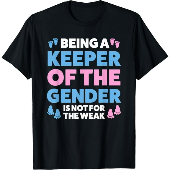 Being a Keeper of the Gender Gender Reveal T-Shirt