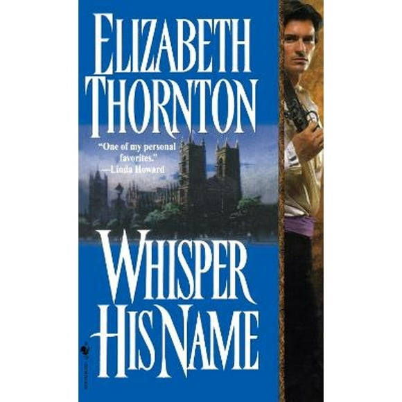 Pre-Owned Whisper His Name (Paperback 9780553574272) by Elizabeth Thornton