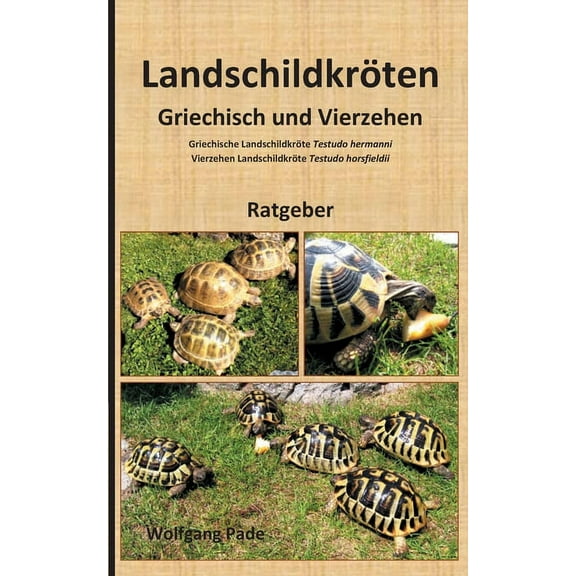 Landschildkrten Griechisch und Vierzehen German Edition Paperback 375262020X 9783752620207 Wolfgang Pade