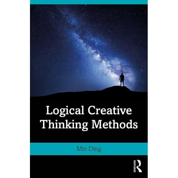 Logical Creative Thinking Methods, (Paperback)